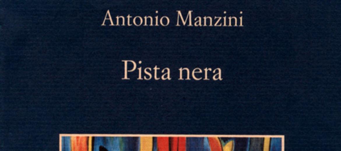 Antonio Manzini - 'Pista nera'