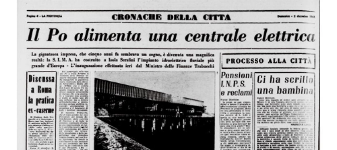 II Po alimenta una centrale elettrica: Isola Serafini è l'impianto idroelettrico fluviale più grande d'Europa