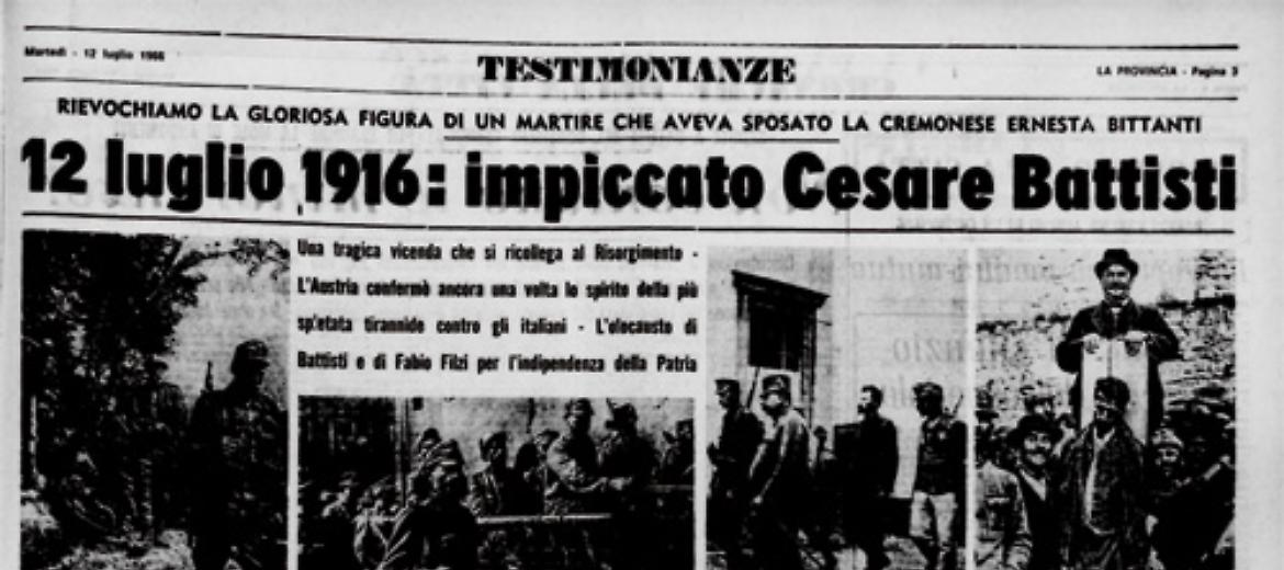 Il 12 luglio 1916 avvenne la tragica impiccagione del patriota Cesare Battisti 