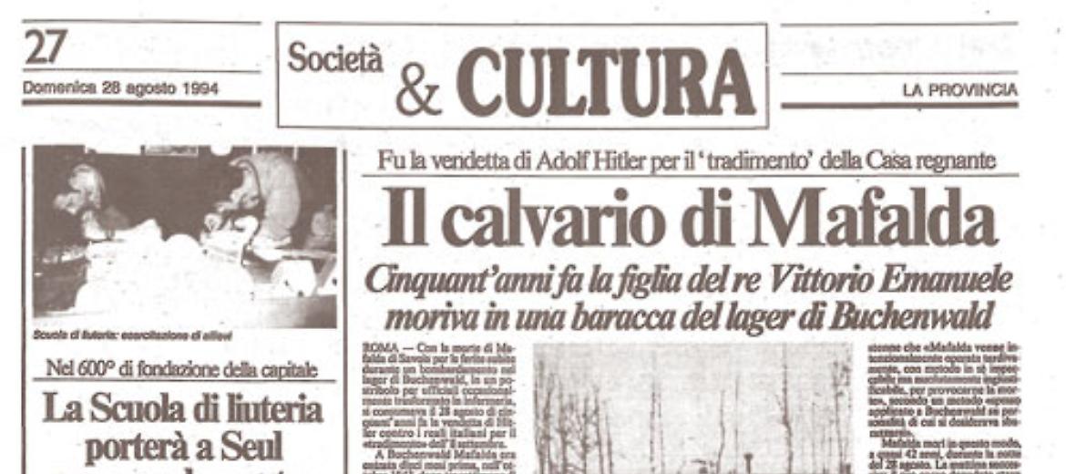 Il tragico destino di Mafalda di Savoia: internata a Buchenwald per volere di Hitler