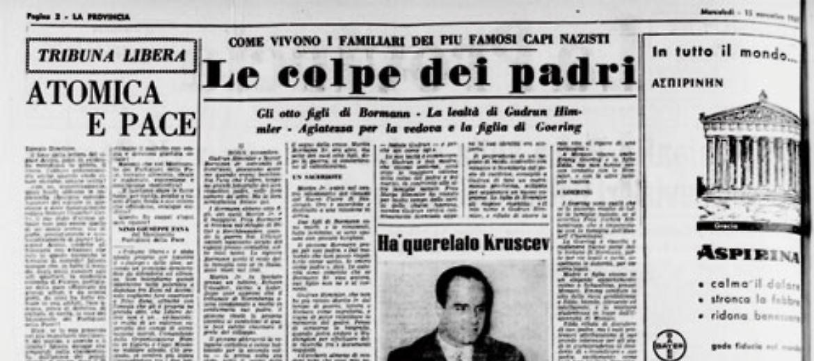 Come vivono i familiari dei più potenti gerarchi nazisti