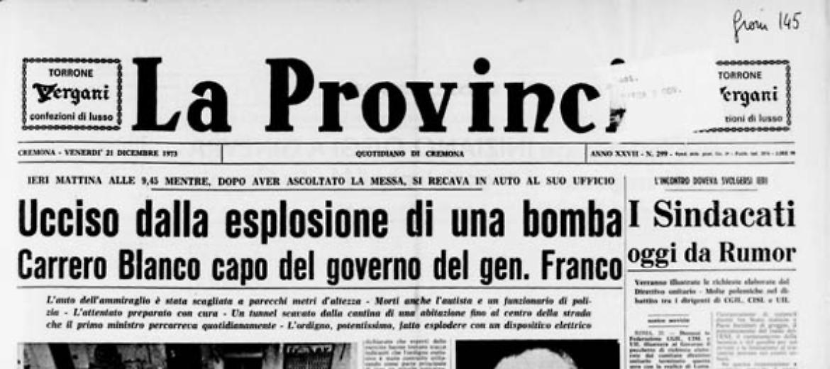 Ucciso dalla esplosione di una bomba Carrero Blanco