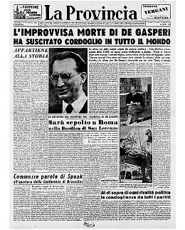 Improvvisa morte per attacco cardiaco dell'onorevole Alcide De Gasperi