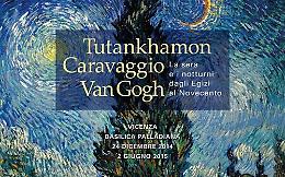 Tutankhamon Caravaggio Van Gogh. La sera e i notturni dagli Egizi al Novecento