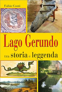 Pandino - Il giornalista e scrittore  Fabio Conti
presenta "Lago Gerundo tra storia e leggenda"

