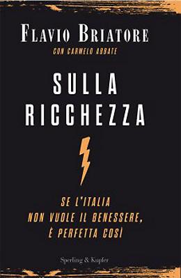 Sulla ricchezza - Flavio Briatore, Carmelo Abate