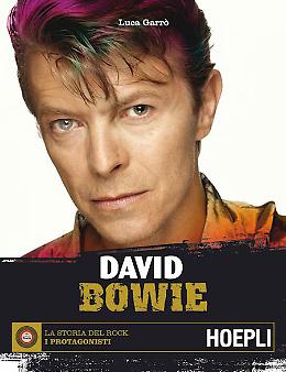 David Bowie - Luca Garrò  e Ezio Guaitamacchi
