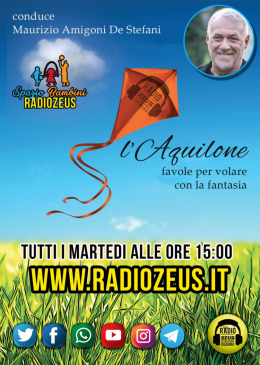 'L'Aquilone' di Radio Zeus: in onda martedì 5 maggio alle ore 15