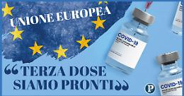 Vaccini, l'Ue pronta alla somministrazione della terza dose