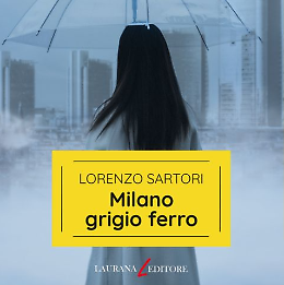 Presentazione del libro "Milano Grigio Ferro"