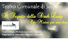 Il 26 maggio debutta al Comunale Sospiro 'Il segreto della Dark Lady'