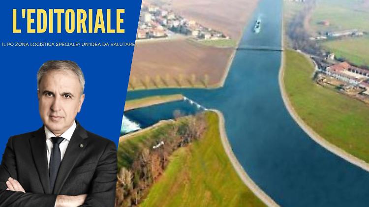 Il Po Zona Logistica Speciale? Un'idea da valutare