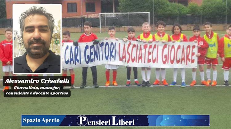 Siate genitori di Serie A, lasciateli solo divertire