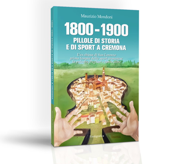 1800-1900 Pillole di storia e di sport a Cremona
